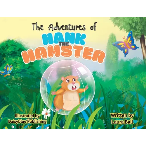 The Adventures of Hank the Hamster