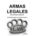 Armas legales para defensa personal. Herramientas sencillas y de gran impacto.