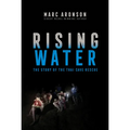 Rising Water: The Story of the Thai Cave Rescue