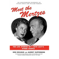 Meet the Mertzes: The Life Stories of I Love Lucy's Other Couple