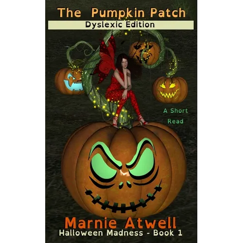 The Pumpkin Patch Dyslexic Edition