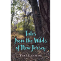 Tales from the Wilds of New Jersey