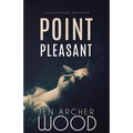 Point Pleasant: Illustrated Edition