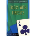 Bridge Technique Q: Tricks with Finesses