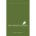 Archaeomythology: chapbook one