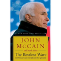The Restless Wave: Good Times, Just Causes, Great Fights, and Other Appreciations