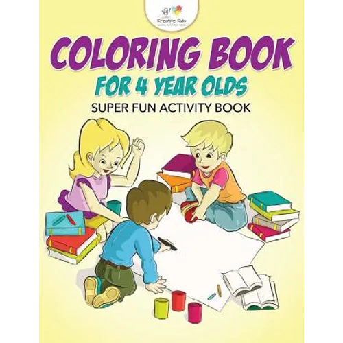 Coloring Book For 4 Year Olds Super Fun Activity Book