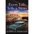 Every Life Tells a Story