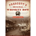 Prescott's Original Whiskey Row
