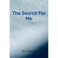 The Search For Me: Poems