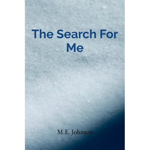 The Search For Me: Poems