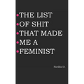 The List of Shit That Made Me a Feminist