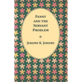 Fanny and the Servant Problem