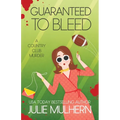 Guaranteed to Bleed