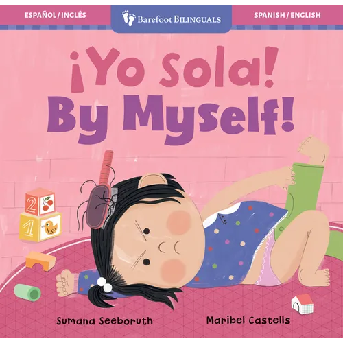 ¡Yo Sola! / By Myself!