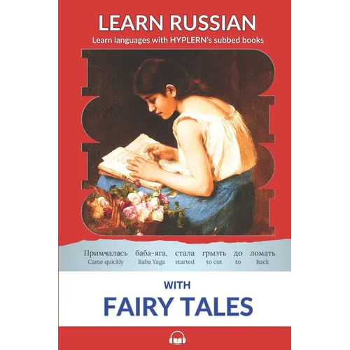 Learn Russian with Fairy Tales: Interlinear Russian to English