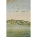 After the Hector: The Scottish Pioneers of Nova Scotia and Cape Breton 1773-1852