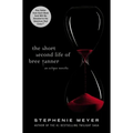 The Short Second Life of Bree Tanner: An Eclipse Novella