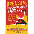 Breaking Procrastination Barriers - Navigating Student Life with Purpose