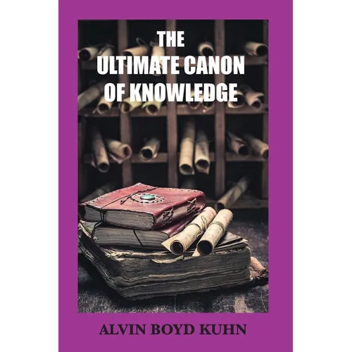 The Ultimate Canon of Knowledge