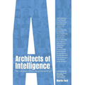 Architects of Intelligence: The truth about AI from the people building it
