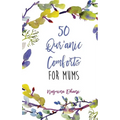 50 Qur'anic Comforts For Mums