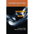 Women War: A Story of ABA Women's War 1929