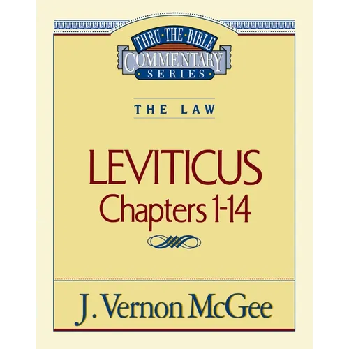 Thru the Bible Vol. 06: The Law (Leviticus 1-14): 6