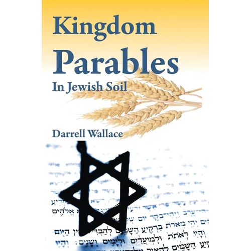 Kingdom Parables in Jewish Soil