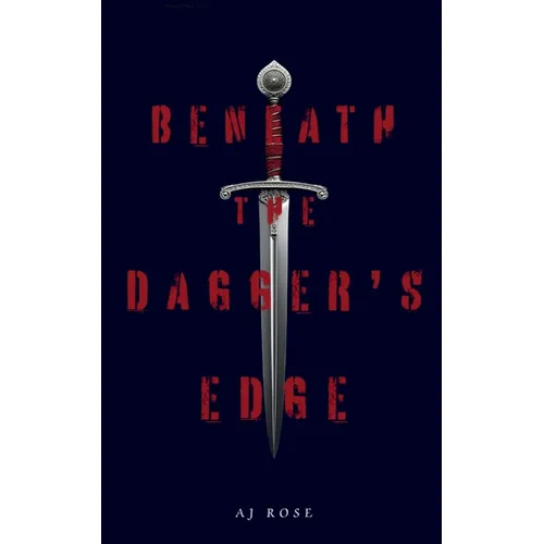 Beneath the Dagger's Edge