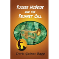 Tucker McBride and the Trumpet Call