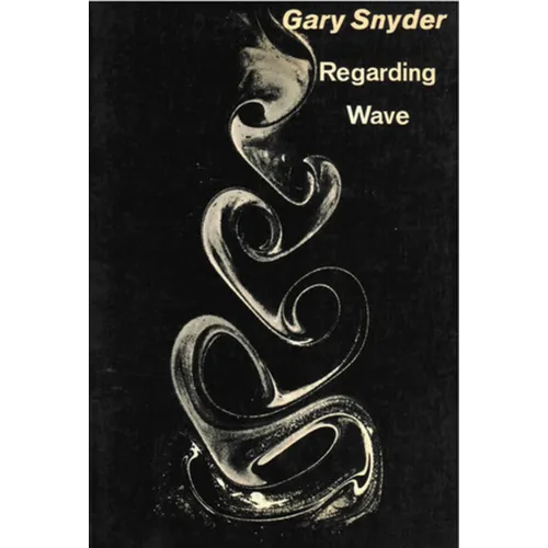 Regarding Wave: Poetry