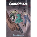 Coincidence: Murder at the Wild Idol Inn 50th Anniversary Edition Revised and Expanded with a New Forward and Aftermath