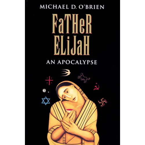 Father Elijah: An Apocalypse