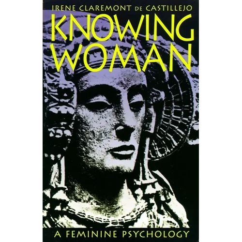 Knowing Woman: A Feminine Psychology