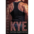 Kye: A steamy contemporary military romance