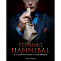 Feeding Hannibal: A Connoisseur's Cookbook