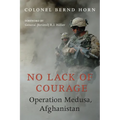 No Lack of Courage: Operation Medusa, Afghanistan