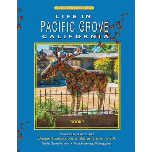 Life In Pacific Grove: Deeper Connections