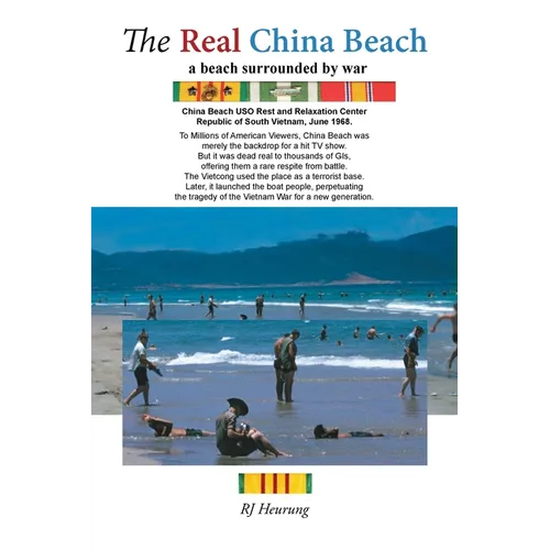 The Real China Beach: A Beach Surrounded by War