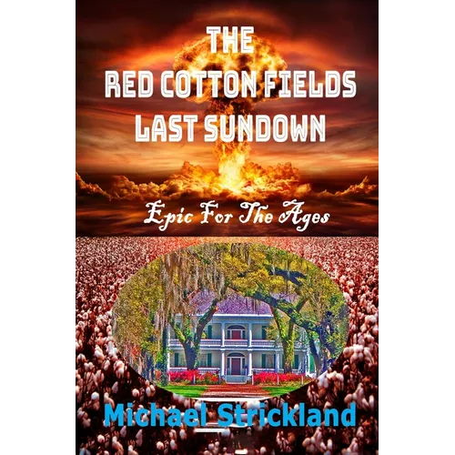 The Red Cotton Fields Last Sunset