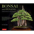 Bonsai and Penjing: Ambassadors of Peace & Beauty