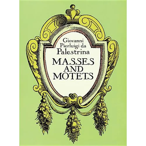 Masses and Motets