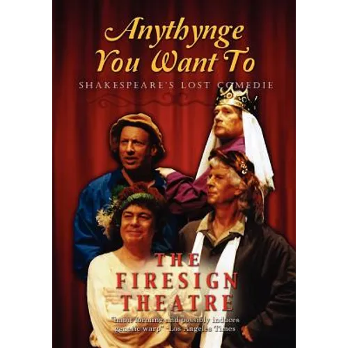 Anythynge You Want To: Shakespeare's Lost Comedie
