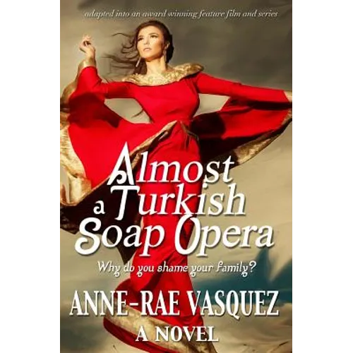 Almost a Turkish Soap Opera