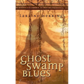 Ghost Swamp Blues