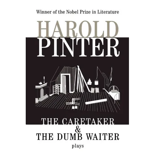 The Caretaker: And, the Dumb Waiter: Two Plays