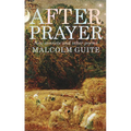 After Prayer: New Sonnets and Other Poems