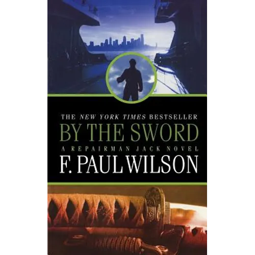 By the Sword: A Repairman Jack Novel