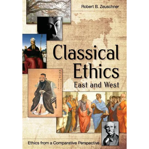 Classical Ethics: East and West